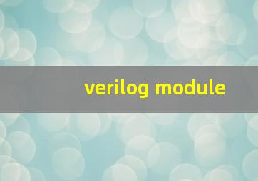 verilog module